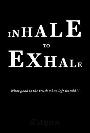 Inhale to Exhale